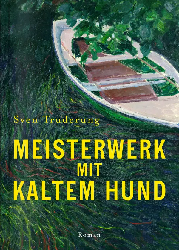Buchcover Meisterwerk mit Kaltem Hund von Sven Truderung